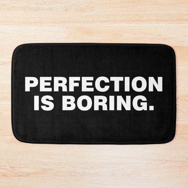 Item preview, Perfection is boring. designed and sold by CurlyDude.
