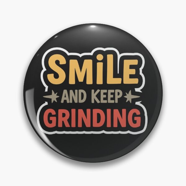 Item preview, Smile and keep grinding design designed and sold by Motivated Sensei.
