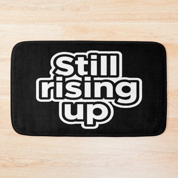 Item preview, Still rising up design designed and sold by Motivated Sensei.