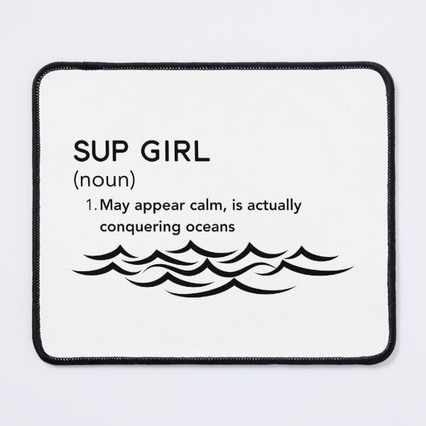 Item preview, SUP Girl – Calm on the Surface, Ocean Conqueror | Paddleboarding Tee designed and sold by bobparduephoto.