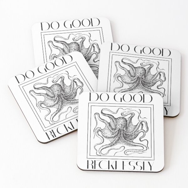 Item preview, Do Good Recklessly| Octopus| Bold designed and sold by Speak Louder.
