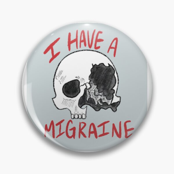 Item preview, I have a migraine designed and sold by The Artsy Gremlin.