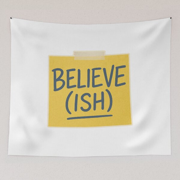 Item preview, Believe (Ish) Sticky Note – Funny Motivational Quote designed and sold by BackstopAndCo.