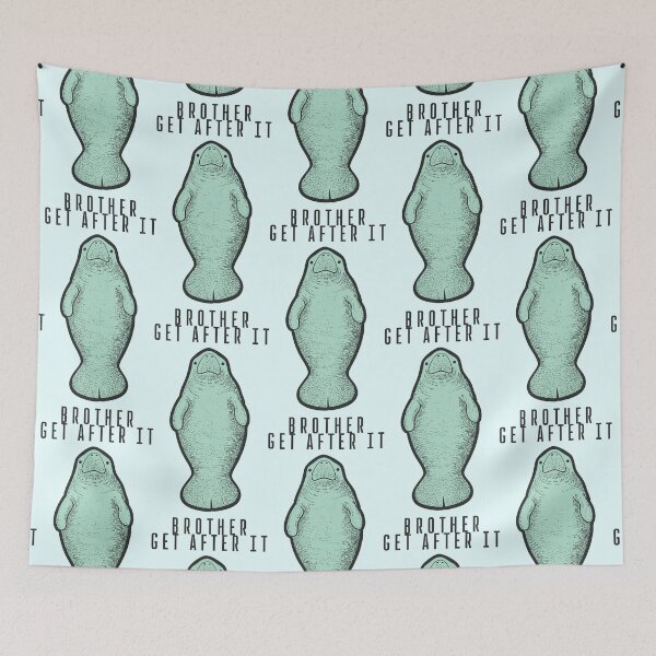 Item preview, Encouraging Manatee - Get After It, Brother designed and sold by Kelly Designed.
