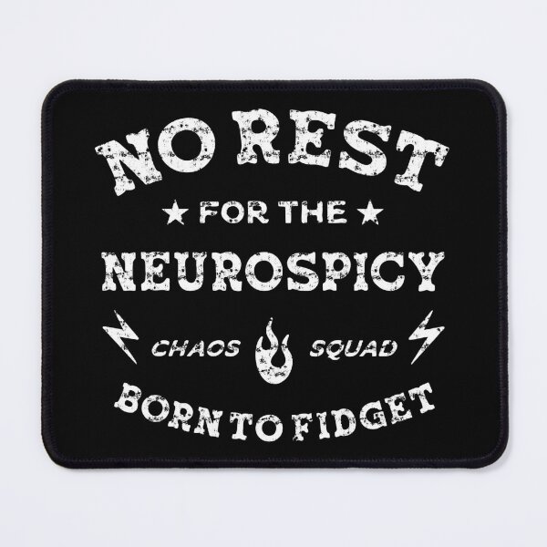 Item preview, No Rest for the Neurospicy – Neurodivergent Chaos Vibes designed and sold by musingtreeart.