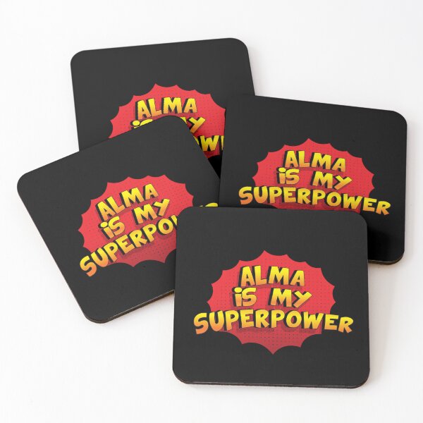 Item preview, ALMA is My Superpower designed and sold by Custom365.