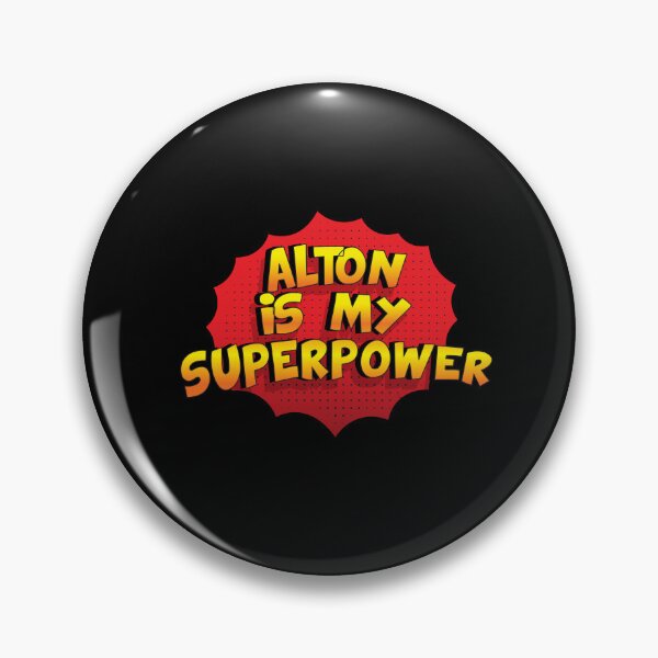 Item preview, ALTON is My Superpower designed and sold by Custom365.