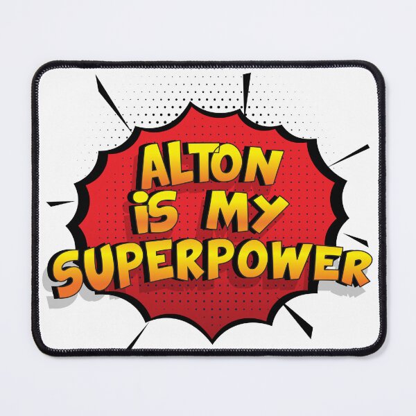 Item preview, ALTON is My Superpower designed and sold by Custom365.