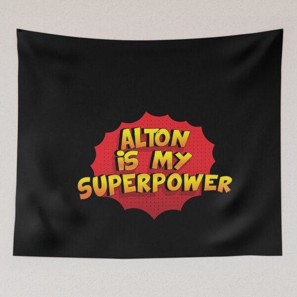 Item preview, ALTON is My Superpower designed and sold by Custom365.