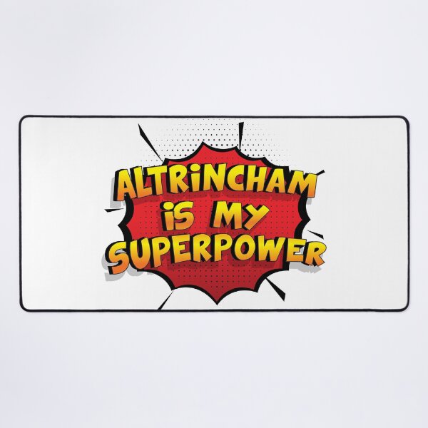 Item preview, ALTRINCHAM is My Superpower designed and sold by Custom365.