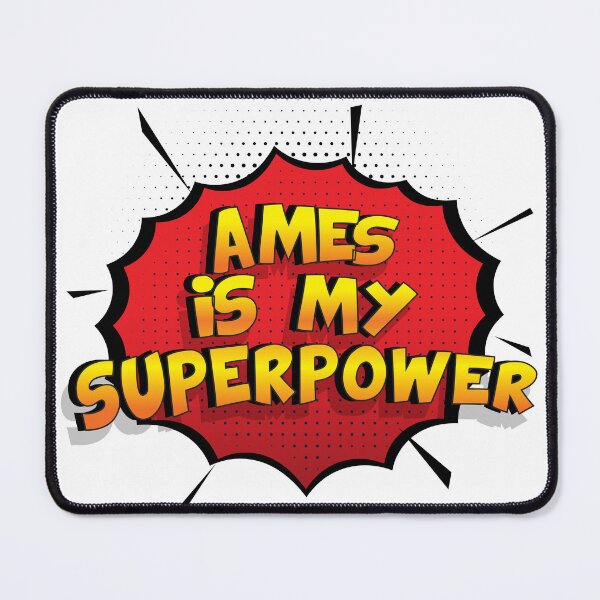 Item preview, AMES is My Superpower designed and sold by Custom365.