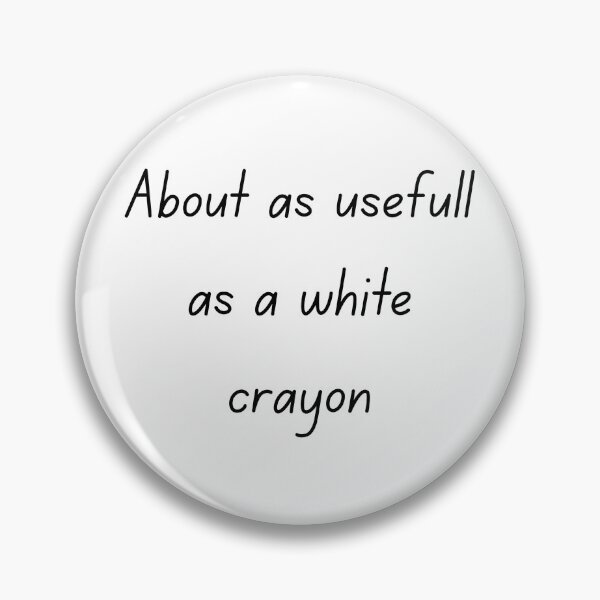 Item preview, Gen Z Insults: White Crayon designed and sold by Marissa Brown.