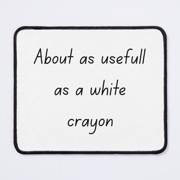 Item preview, Gen Z Insults: White Crayon designed and sold by Marissa Brown.