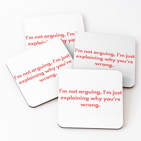 Item preview, Sarcastic Argument Quote – Funny Smartass Comeback Design designed and sold by O-SCH.