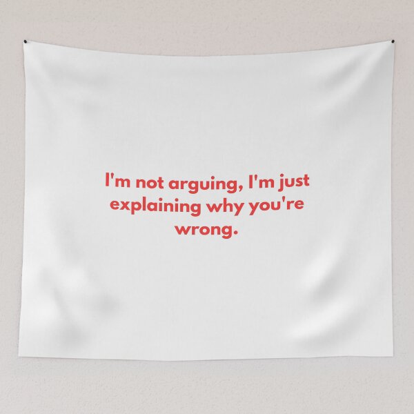 Item preview, Sarcastic Argument Quote – Funny Smartass Comeback Design designed and sold by O-SCH.