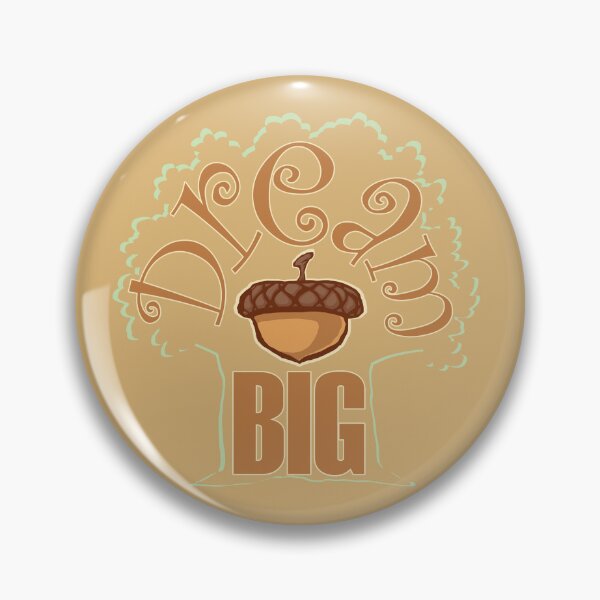 Item preview, Dream Big - Acorn and Oak designed and sold by Brad Sneed Studio.