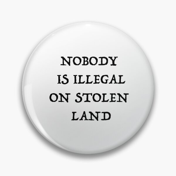 Artikelvorschau, Niemand ist illegal auf gestohlenem Land entworfen und verkauft von blackoutstudios.