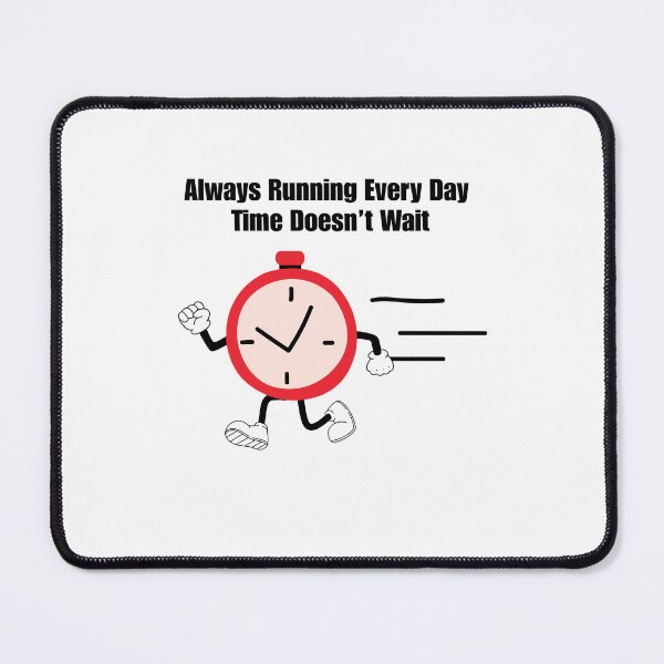 Item preview, Always Running Every Day — Time Doesn’t Wait designed and sold by meesara.