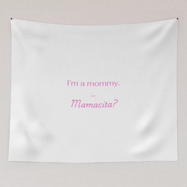 Item preview, I'm a mommy...Mamacita? designed and sold by charlo19.