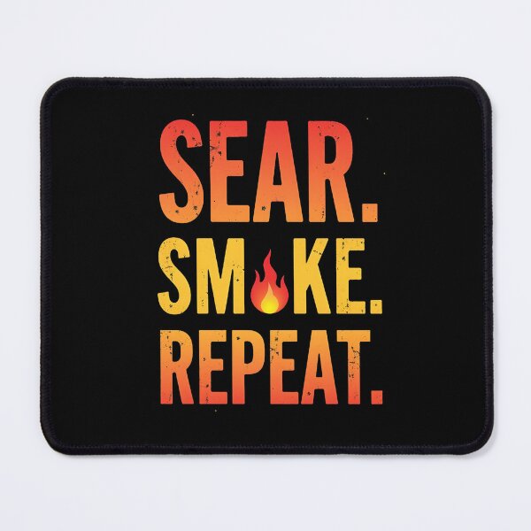 Item preview, Sear Smoke Repeat – Funny BBQ Grill  designed and sold by slickywitty.