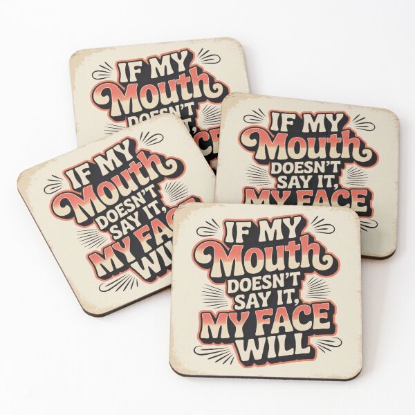 Item preview, If my mouth don't say it my face sure will designed and sold by FitEnvy.
