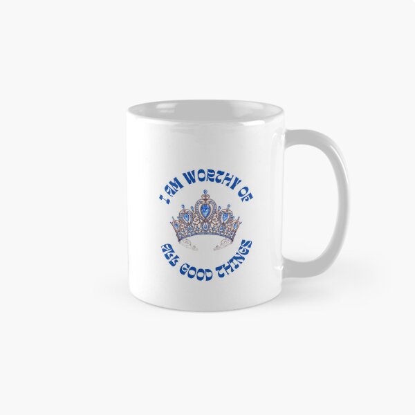 Item preview, I am worthy of good things- Queen designed and sold by BluetiqueAid.
