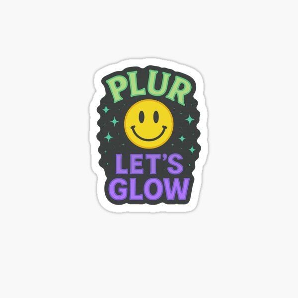 Item preview, PLUR Let's Glow - Rave designed and sold by AlyssaMerici.