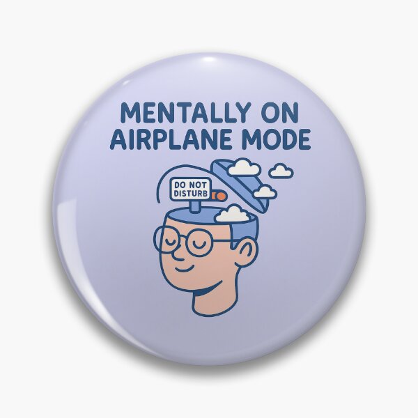 Item preview, Mentally on Airplane Mode designed and sold by CyangProduct.