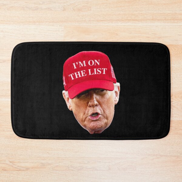 Artikelvorschau, TRUMP - "I'M ON THE LIST" entworfen und verkauft von Thelittlelord.