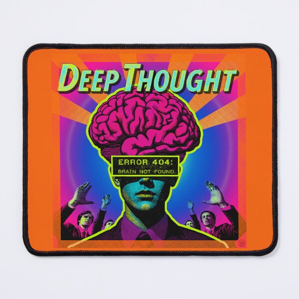 Item preview, Deep Thought – Error 404: Brain Not Found designed and sold by lulo-pez-art.