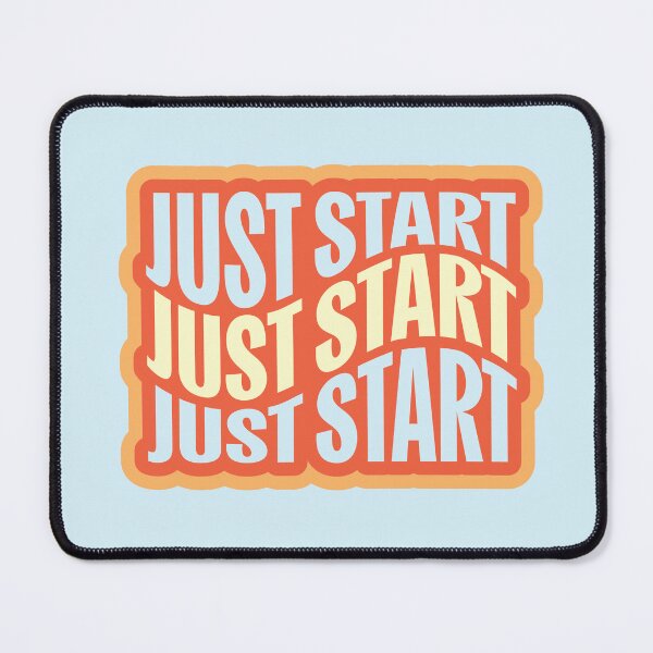 Item preview, Just Start designed and sold by Kelly Designed.