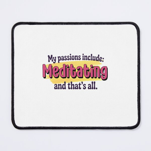 Item preview, Meditating is my passion - Funny Meditating Lover designed and sold by Watsonarts.