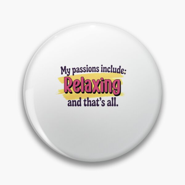 Item preview, Relaxing is my passion - Funny Relaxing Lover designed and sold by Watsonarts.