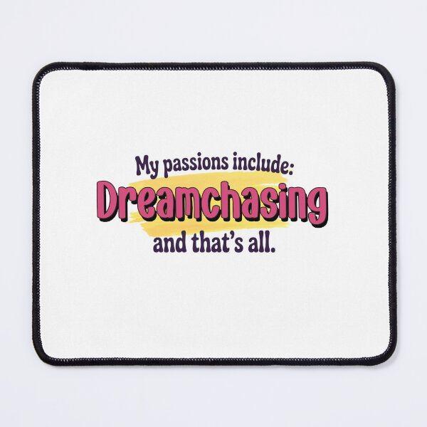 Item preview, Dreamchasing is my passion - Funny Dreamchasing Lover designed and sold by Watsonarts.