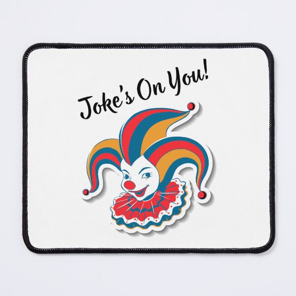 Item preview, Joke's On You! designed and sold by Catzelle.