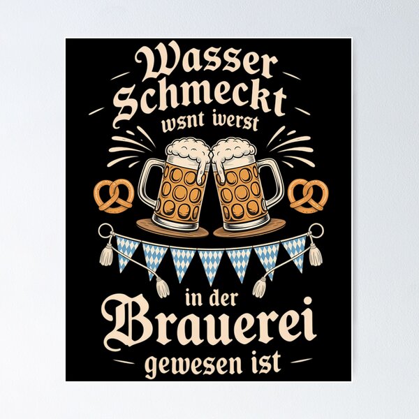 Artikel-Vorschau von Bier Wasser Schmeckt Erst Wenns In Der Braue... Oktoberfest, designt und verkauft von CookWorldLaughs.