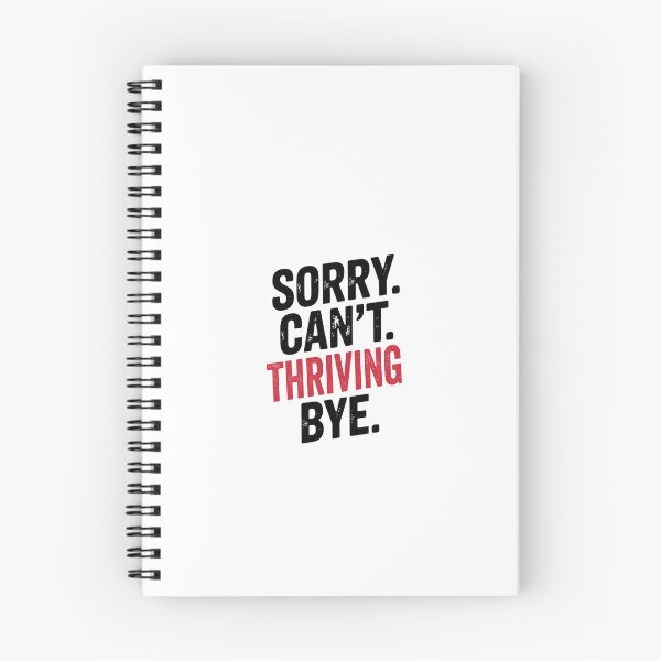 Item preview, Sorry can't Thriving bye - Funny Thriving Lover designed and sold by Oussinc.