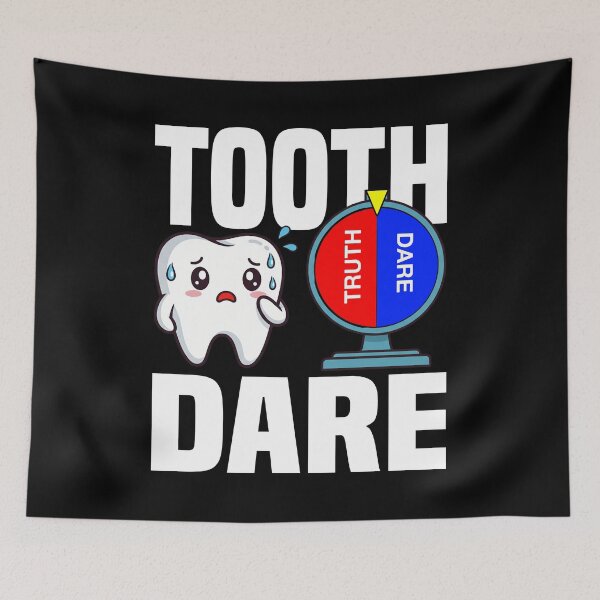 Item preview, TOOTH OR DARE - DENTIST designed and sold by KEF Custom.