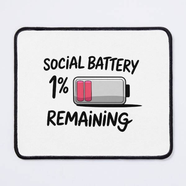 Item preview, Social Battery 1 Remaining designed and sold by CookWorldLaughs.