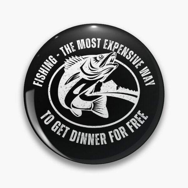 Item preview, Fishing: The Most Expensive Free Dinner designed and sold by Office Geek Shop.