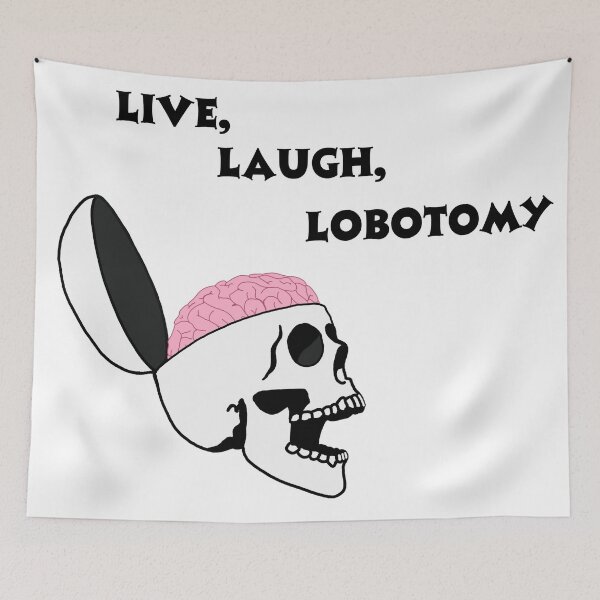 Item preview, Live, Laugh, Lobotomy Dark Humor Design with Laughing Skull designed and sold by Kristi Brooks.