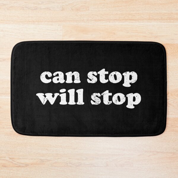 Item preview, CAN STOP WILL STOP designed and sold by xhearalisa.