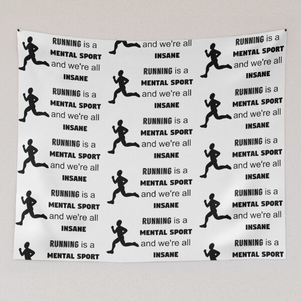 Item preview, Running is a mental sport an we're all insane designed and sold by RossDillon.