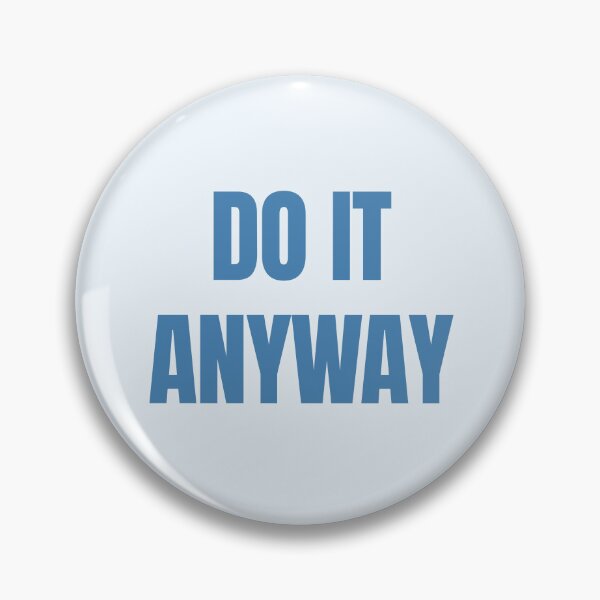 Item preview, Do It Anyway – Sky Blue Inspirational Typography Design designed and sold by thoratsdesign.