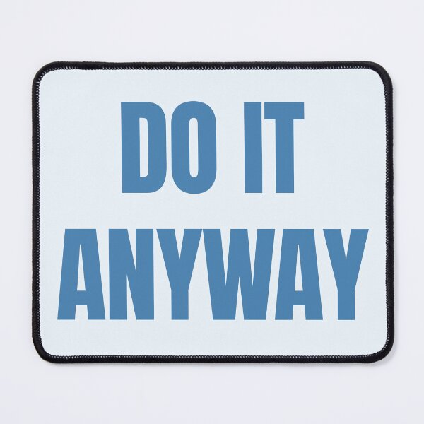 Item preview, Do It Anyway – Sky Blue Inspirational Typography Design designed and sold by thoratsdesign.