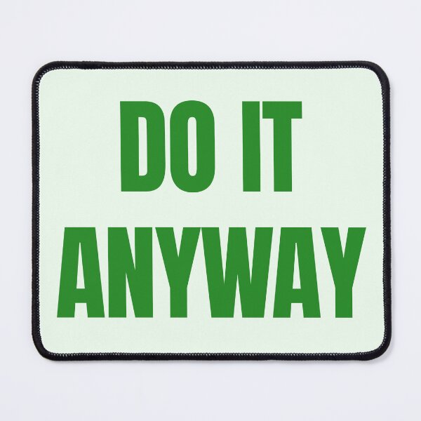 Item preview, Do It Anyway – Forest Green Quote for Strength and Nature Lovers designed and sold by thoratsdesign.