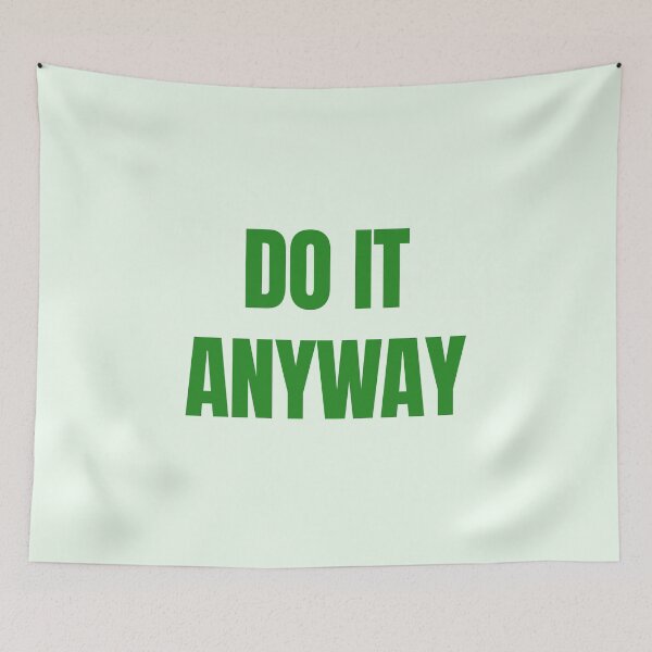 Item preview, Do It Anyway – Forest Green Quote for Strength and Nature Lovers designed and sold by thoratsdesign.