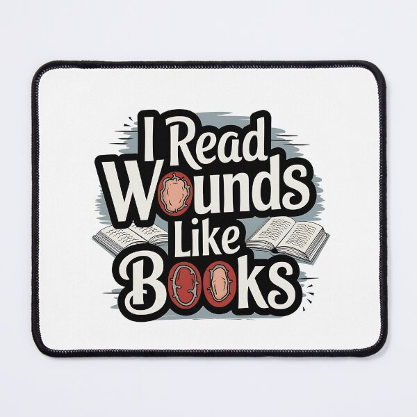 Item preview, I Read Wounds Like Books - Forensic Nurse RN designed and sold by CuteDesignables.