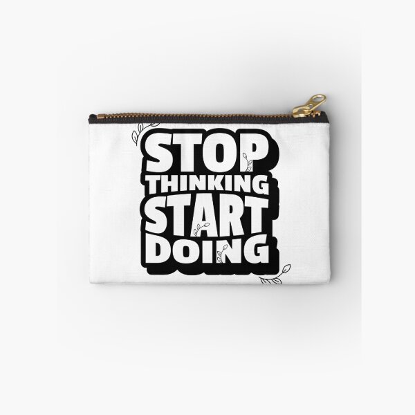 Item preview, STOP THINKING START DOING designed and sold by JP CREATION.