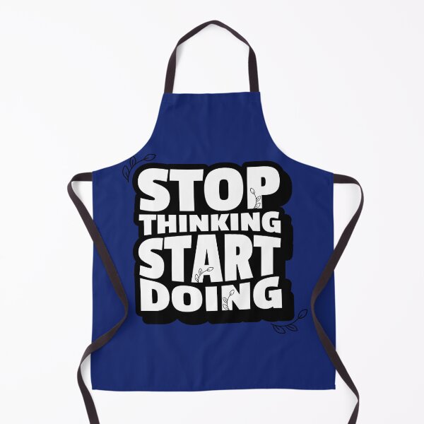Item preview, STOP THINKING START DOING designed and sold by JP CREATION.